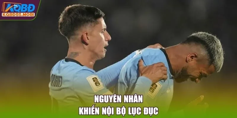 Nguyên nhân khiến nội bộ lục đục