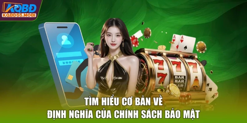 Tìm hiểu cơ bản về định nghĩa của chính sách bảo mật